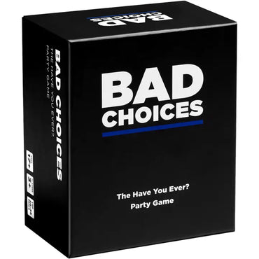 Bad Choices