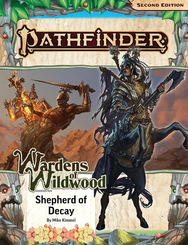 Pathfinder 2E: Adventure Path: Shepherd of Decay Wardens of Wildwood 3/3