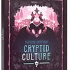 Twisted Cryptids: Criptid Culture