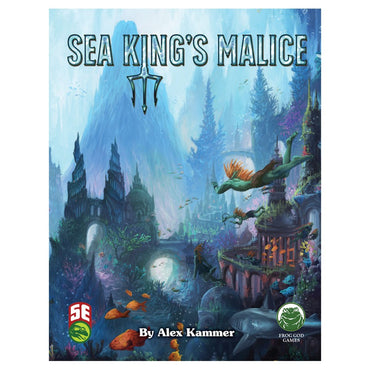 D&D 5E: Sea Kings Malice Adv