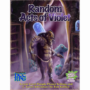 DUNGEON CRAWL CLASSICS (RPG): PURPLE PLANET ADVENTURE: RANDOM ACTS OF VIOLET