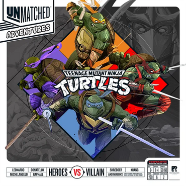 Unmatched Adventures: Teenage Mutant Ninja Turtles