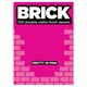 DP: Brick Pretty In Pink (100)