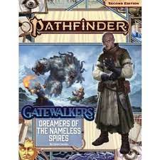 Pathfinder 2E Adventure Path: Gatewalkers 3: Dreamers of Nameless Spires