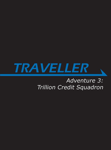Traveller: Adventure 3: Trillion Credit Squadron