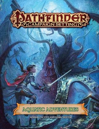 Pathfinder RPG: Campaign Setting Aquatic Adventures