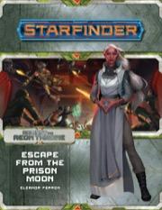 Starfinder Adventure Path #8: Escape from the Prison Moon