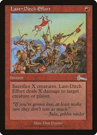 Last-Ditch Effort [Urza's Legacy] | All About Games