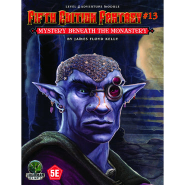 Fifth Edition Fantasy RPG: #13 Mystery Beneath the Monastery