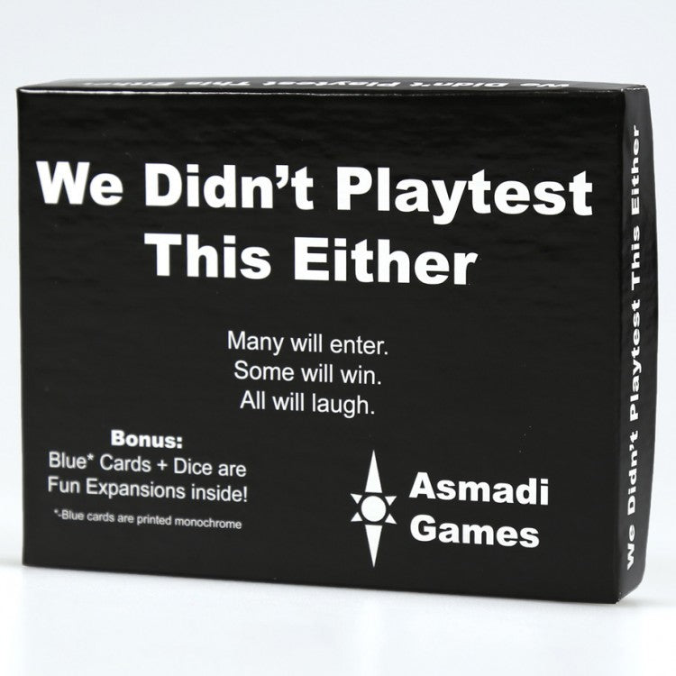 We Didn't Playtest This Either