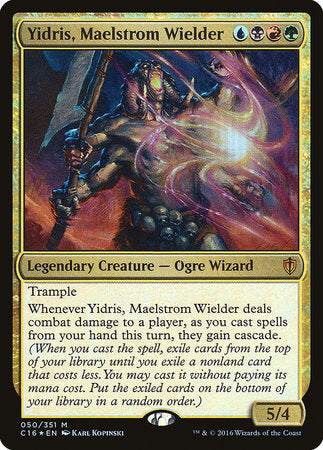 Yidris, Maelstrom Wielder [Commander 2016] | All About Games