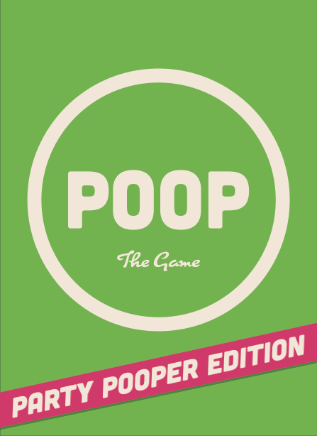 Poop: The Game - Party Pooper Edition