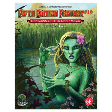 D&D 5E: Fantasy #19: Denizens of the Reed Maze