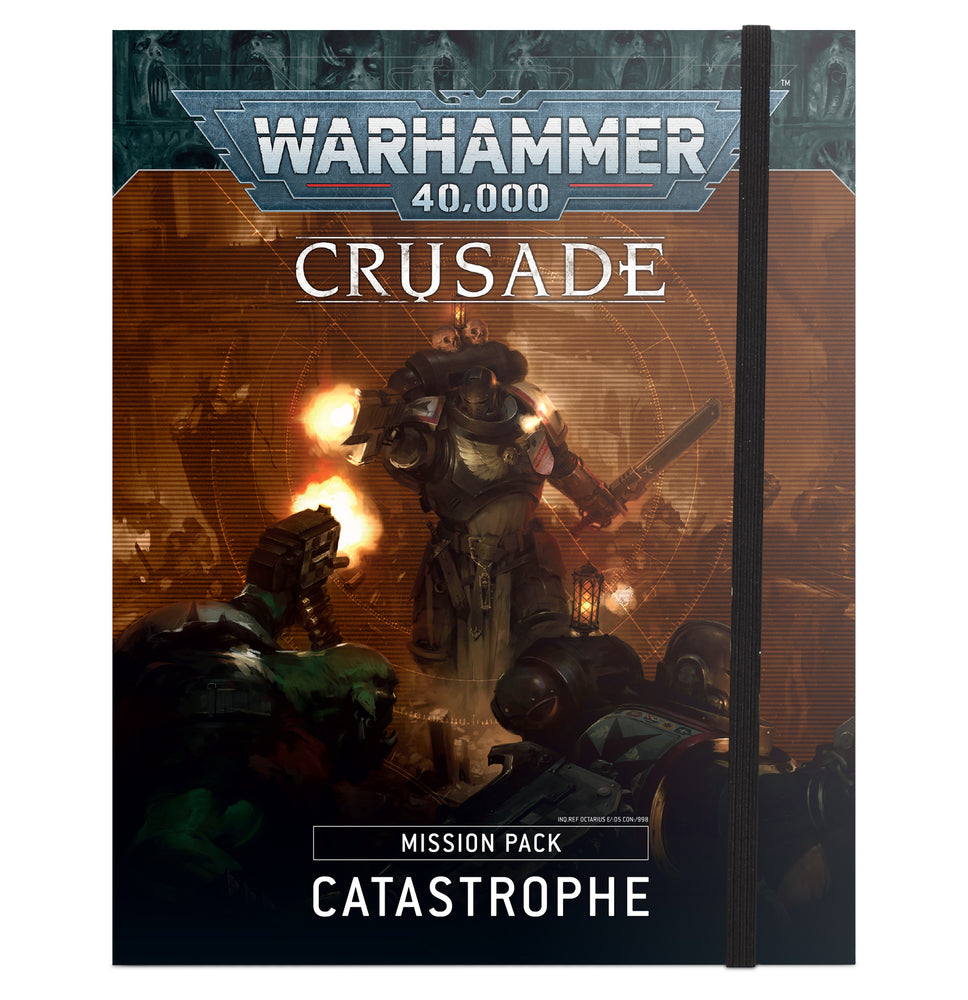 40k Catastrophe Crusade Mission Pack