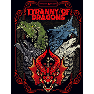 Dungeons & Dragons: Tyranny of Dragons