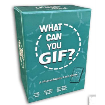 WHAT CAN YOU GIF?